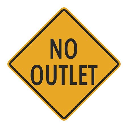 No Outlet Sign  24" x 24"